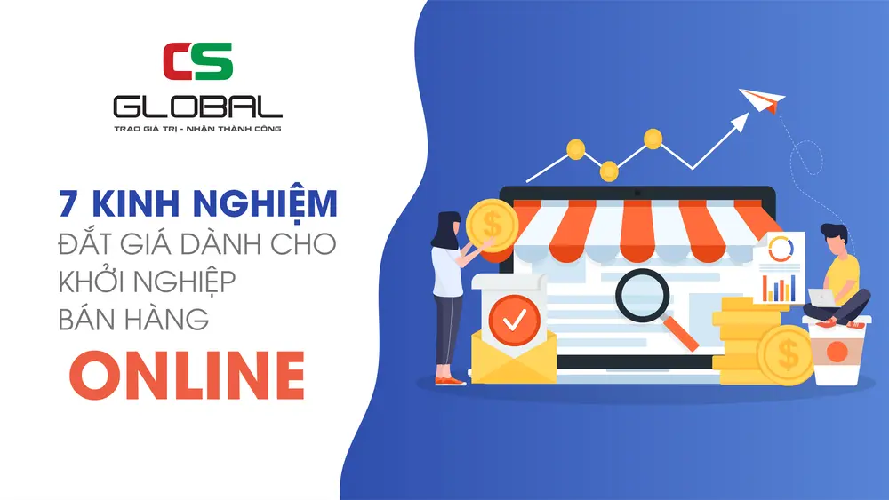 7 kinh nghiệm đắt giá dành cho khởi nghiệp bán hàng online
